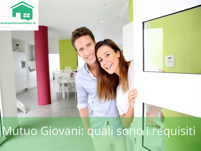 mutuo giovani requisiti